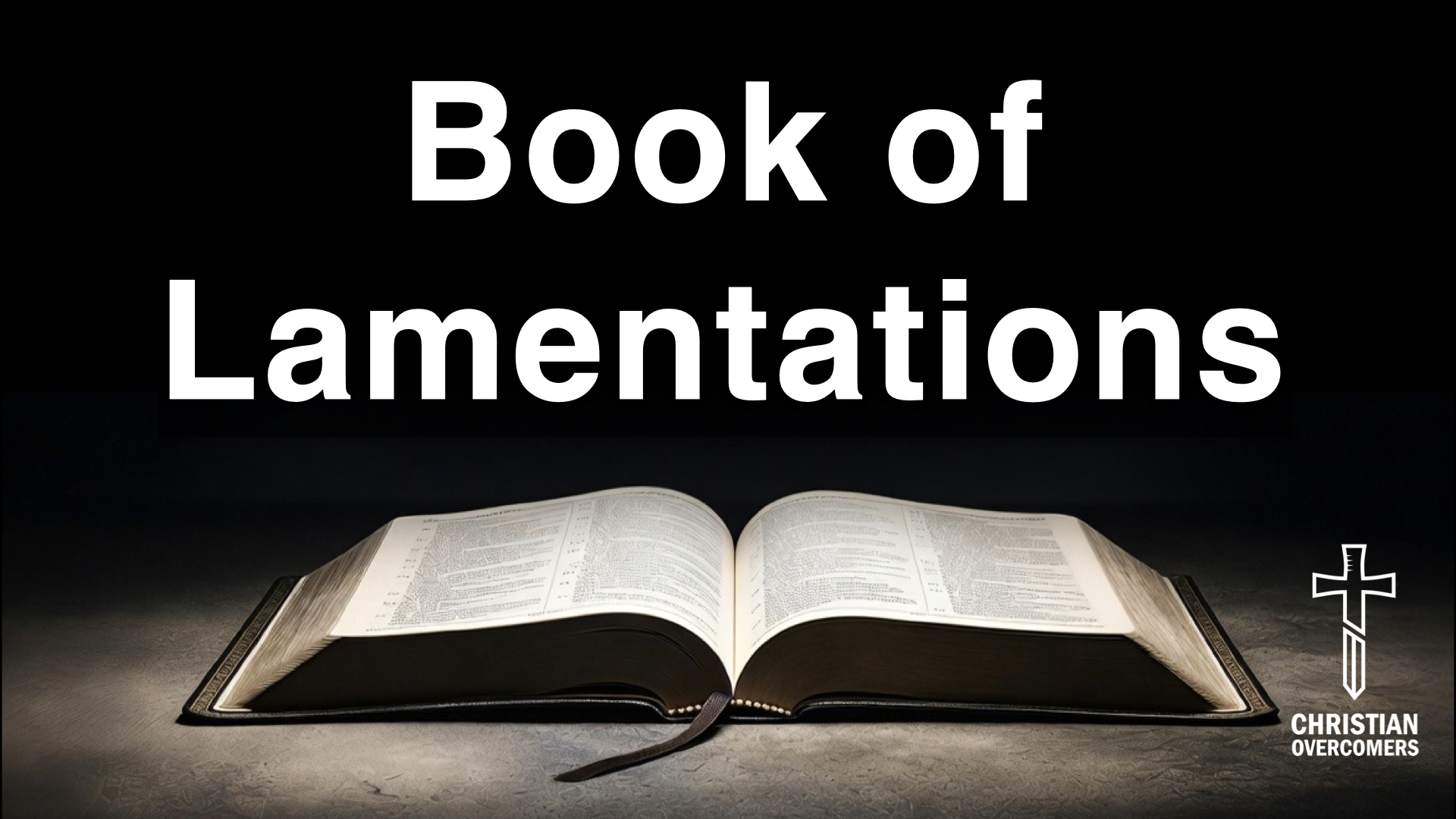 The Book of Lamentations - Verse by Verse Bible Study with Pastor Ben Heath